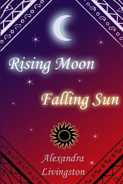 Rising Moon Falling Sun - Livingston, Alexandra