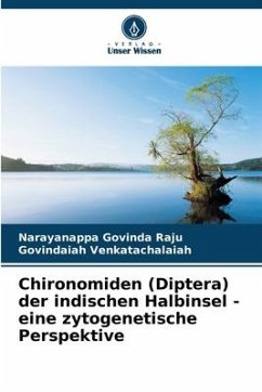 Chironomiden (Diptera) der indischen Halbinsel - eine zytogenetische Perspektive - Govinda Raju, Narayanappa;Venkatachalaiah, Govindaiah