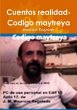 Cuentos realidad- Codigo maytreya - Bild 1