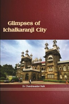 GLIMPSES OF ICHALKARANJI CITY - Naik, Chandravadan