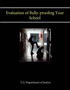 Evaluation of Bullyproofing Your School - Justice, U. S. Department of .