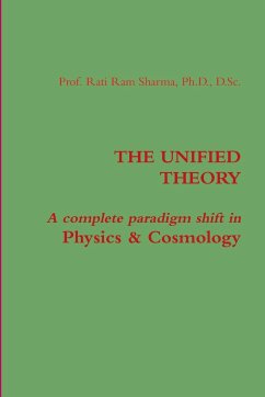 THE UNIFIED THEORY - Sharma, Rati Ram