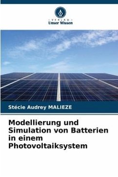 Modellierung und Simulation von Batterien in einem Photovoltaiksystem - Malieze, Stécie Audrey