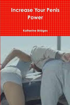 Increase Your Penis Power - Bridges, Katherine