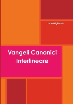 Vangeli Canonici Interlineare - Migliorato, Luca