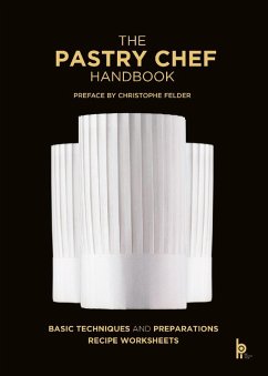 The Pastry Chef Handbook (eBook, ePUB) - Zeiher, Pierre Paul; Truchelut, Jean Michel