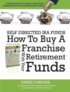 HOW TO BUY A FRANCHISE WITH YOUR OWNER-MANAGED RETIREMENT FUNDS - Cordoba, Daniel