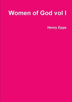 Women of God vol I - Epps, Henry