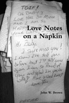 Love Notes on a Napkin - Brown, John W.