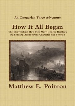 How It All Began - Pointon, Matthew E.