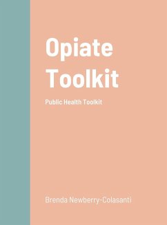 Opiate Toolkit - Newberry*-Colasanti, Brenda