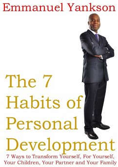 The 7 Habits of Personal Development - Yankson, Emmanuel