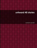 unheard 40 stories