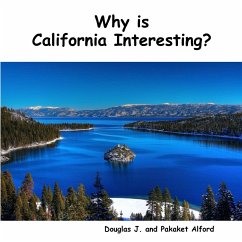 Why is California Interesting? Dreams of Gold - Alford, Douglas; Alford, Pakaket