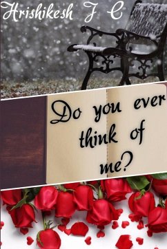 Do You Ever Think Of Me? - J C, Hrishikesh