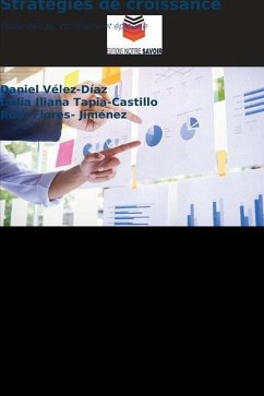 Stratégies de croissance - Vélez-Díaz, Daniel;Tapia-Castillo, Delia Iliana;Flores- Jiménez, Ruth