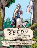 Meet Seedy Treefeather