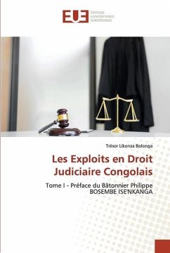 Les Exploits en Droit Judiciaire Congolais - Likonza Bolonga, Trésor