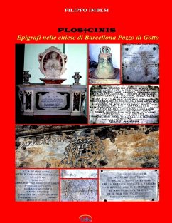 FLOS ¿ CINIS. Epigrafi nelle chiese di Barcellona Pozzo di Gotto - Imbesi, Filippo