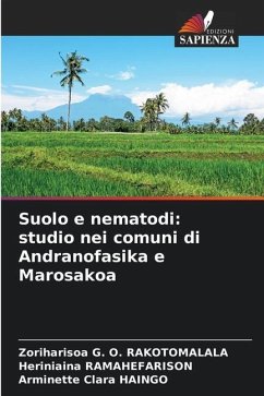 Suolo e nematodi: studio nei comuni di Andranofasika e Marosakoa - RAKOTOMALALA, Zoriharisoa G. O.;Ramahefarison, Heriniaina;HAINGO, Arminette Clara