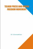 TELUGU PRESS AND INDIAN FREEDOM MOVEMENT