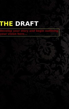 The Draft - Develop your story and begin outlining your vision here... - Rosario, Julio