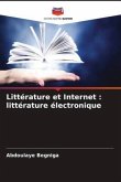 Littérature et Internet : littérature électronique