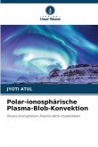 Polar-ionosphärische Plasma-Blob-Konvektion
