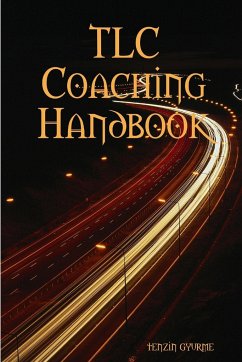 TLC Coaching Handbook - Gyurme, Tenzin