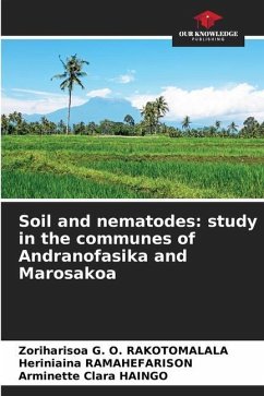 Soil and nematodes: study in the communes of Andranofasika and Marosakoa - RAKOTOMALALA, Zoriharisoa G. O.;Ramahefarison, Heriniaina;HAINGO, Arminette Clara