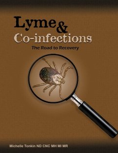 Lyme and Co-infections, the Road to Recovery - Tonkin, Michelle