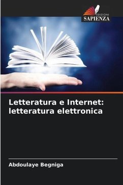 Letteratura e Internet: letteratura elettronica - Begniga, Abdoulaye