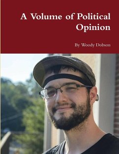 A Volume of Political Opinion - Dobson, Woody