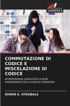 COMMUTAZIONE DI CODICE E MISCELAZIONE DI CODICE - OTEGBALE, EDIRIN S.