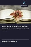 Koor van Water en Hemel