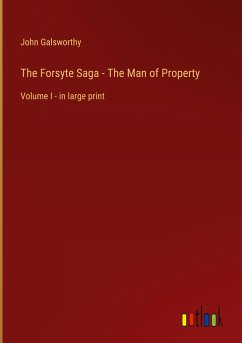 The Forsyte Saga - The Man of Property