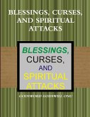 BLESSINGS, CURSES, AND SPIRITUAL ATTACKS
