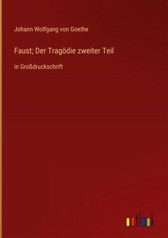 Faust; Der Tragödie zweiter Teil