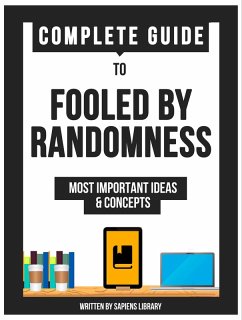Complete Guide To: Fooled By Randomness (eBook, ePUB) - Library, Sapiens