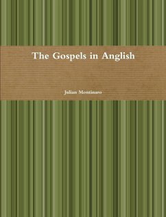 The Gospels in Anglish - Montinaro, Julian