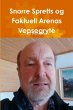 Snorre Spretts og Faktuell Arenas... - Bild 1