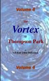 The Vortex @ Thompson Park Volume 4