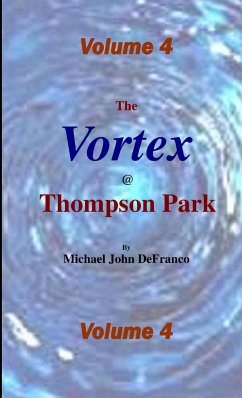 The Vortex @ Thompson Park Volume 4 - Defranco, Michael