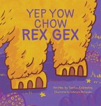 Yep Yow Chow Rex Gex