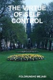THE VIRTUE OF SELF CONTROL