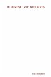 BURNING MY BRIDGES - Bild 1