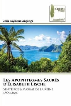 Les Apophtegmes Sacrés d'Élisabeth Lische - Raymond Angonga, Jean
