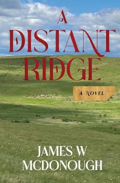 A Distant Ridge - McDonough, James W
