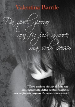 Cover Da quel giorno non fu più amore, ma solo sesso
