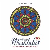 Inspiración con mandalas para colorear, meditar y sanar Inspiración con mandalas para colorear, meditar y sanar